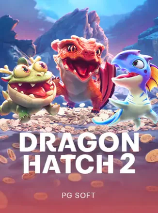 ภาพหน้าปกเกมสล็อตไข่มังกรเพลิง Dragon Hatch 2 ค่าย PG Soft